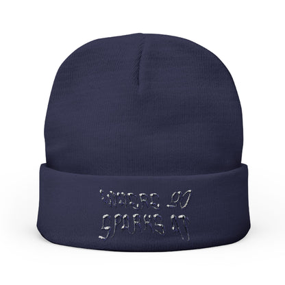 WHERE YO SPARKS AT (Embroidery beanie)